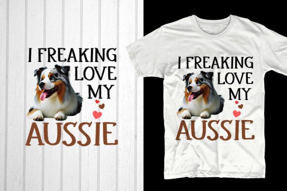 Celebrate Love and Patriotism with the I Freaking Love My Aussie Valentine's Design