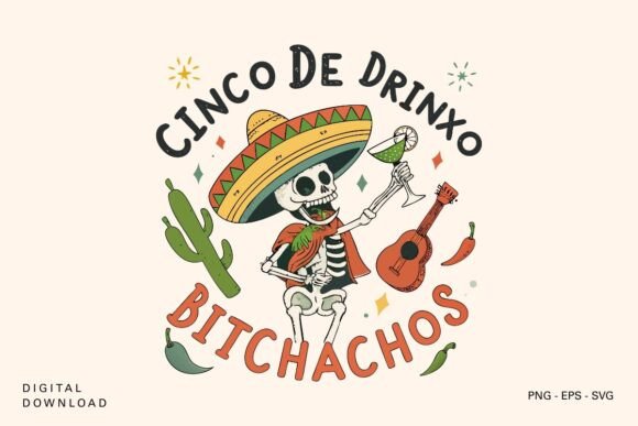 Evaluating the Cinco De Drinko Bitchachos SVG for Festive DIY Projects