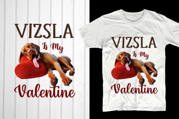 Evaluating the Vizsla is My Valentine Design for Print on Demand