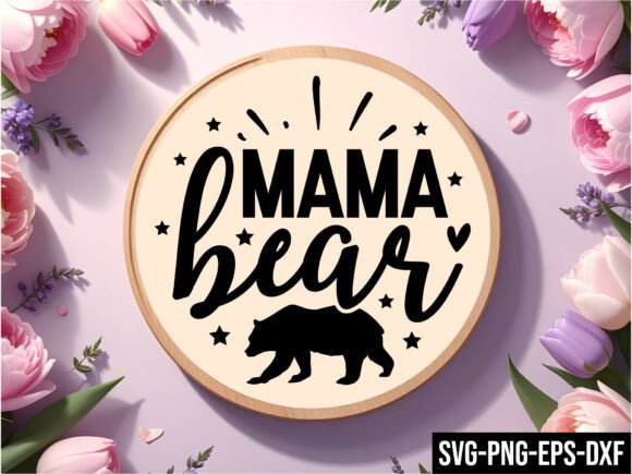 Mama Bear Round Sign SVG: A Versatile Design for All Your Creative Projects